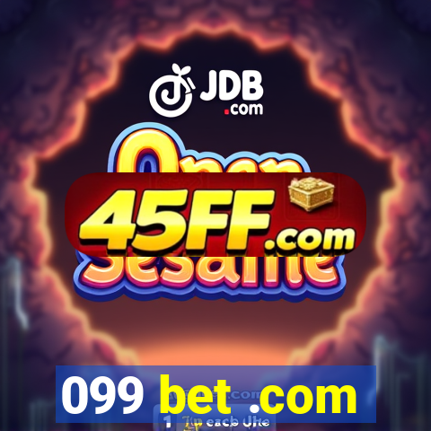099 bet .com